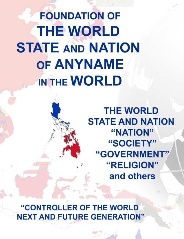 FOUNDATION OF THE WORLD STATE AND NATION OF ANYNAME AND ALLNAME